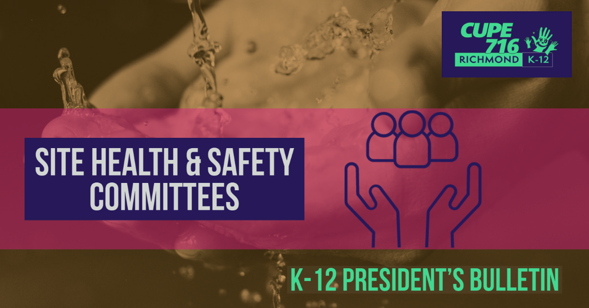 You are currently viewing President’s Council Bulletin #23 – CUPE K-12 Site Health and Safety Committees